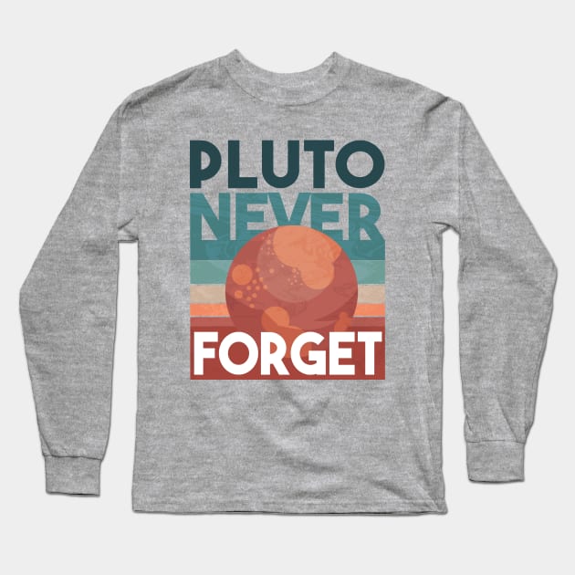 Pluto Never Forget Long Sleeve T-Shirt by HiFi Tees